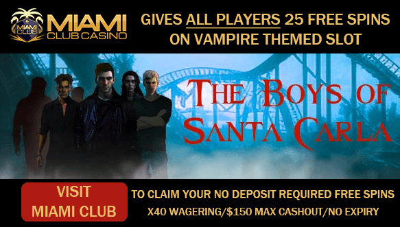 25 free spins on WGS slot, The Boys of Santa Carla at Miami Club Casino