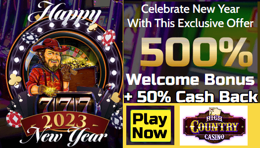 New Year 2023 exclusive online casino promotion at High Country