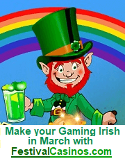 Festival Casinos, St Patrick's Irish gaming in March